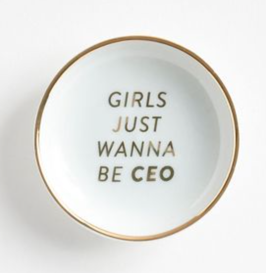girls just wanna be CEO trinket dish